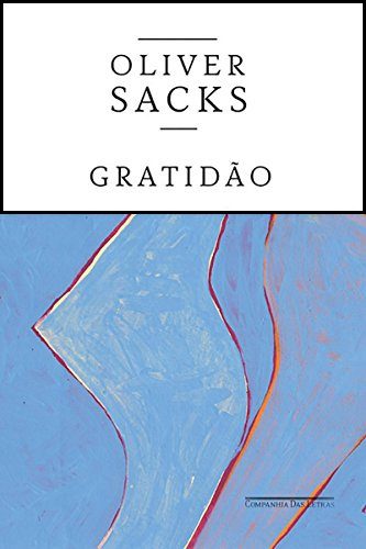 Resumo do Livro Gratidão (Oliver Sacks) 1