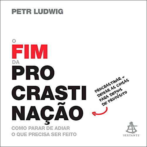 Resumo do Livro O Fim da Procrastinação (Petr Ludwig) 1