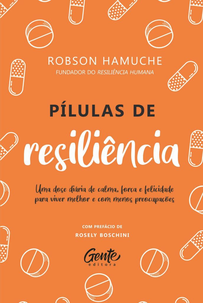 Resumo do Livro Pílulas de Resiliência (Robson Hamuche) 1