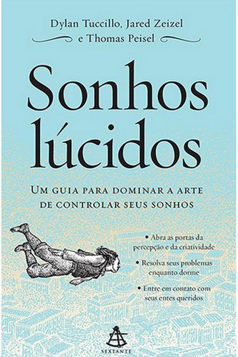 Resumo do Livro Sonhos Lúcidos (Dylan Tuccillo, Jared Zeizel e Thomas Peisel) 1