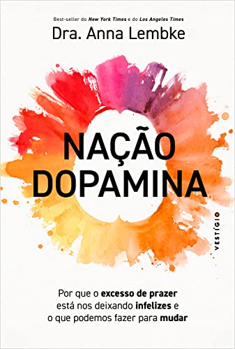 Resumo do Livro Nação Dopamina (Dra. Anna Lembke) 1