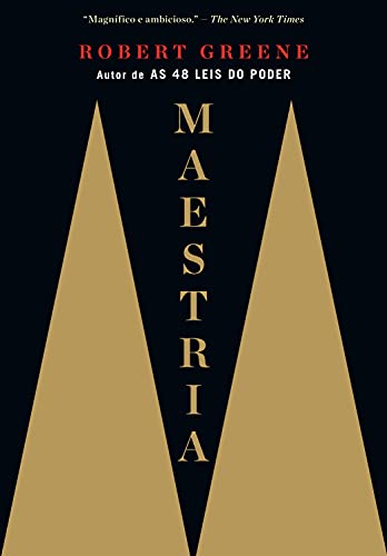 Resumo do Livro Maestria (Robert Greene) 1