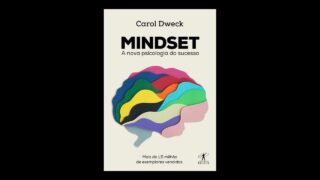 Resumo do Livro Mindset: A Nova Psicologia do Sucesso