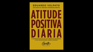 Resumo do Livro Atitude Positiva Diária