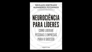 Resumo do Livro Neurociência Para Líderes